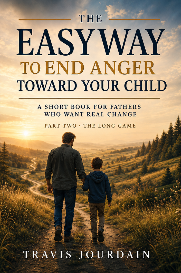 The Easy Way to End Anger Toward Your Child — Part Two: The Long Game